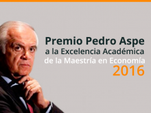 Winners of the Pedro Aspe Prize for Academic Excellence (Class of 2016)