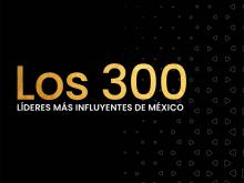 Exalumnos del ITAM entre los 300 líderes más influyentes de México, de la revista "Líderes Mexicanos 2024"